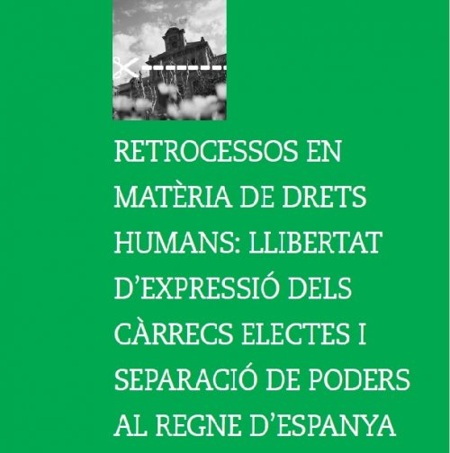 Retrocessos en matèria de drets humans: llibertat d'expressió de càrrecs electes i separació de poders al Regne d'Espanya