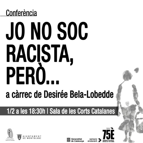 Conferència: Jo no soc racista,  però… (Montblanc)