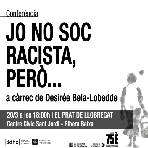 Conferencia: Yo no soy racista, pero… (El Prat de Llobregat)