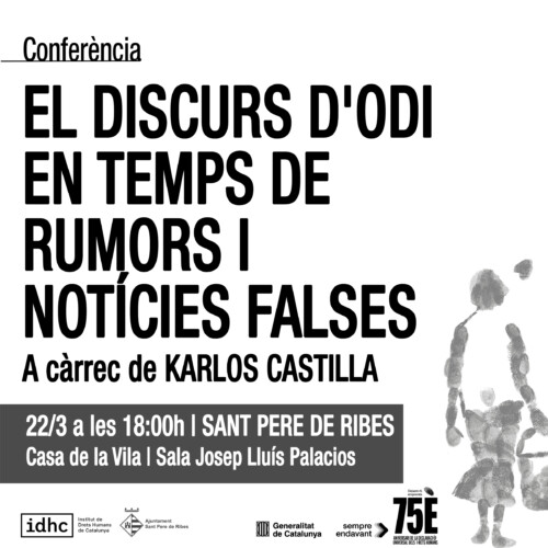 Conferència: El discurs d’odi en temps de rumors i notícies falses (Sant Pere de Ribes)