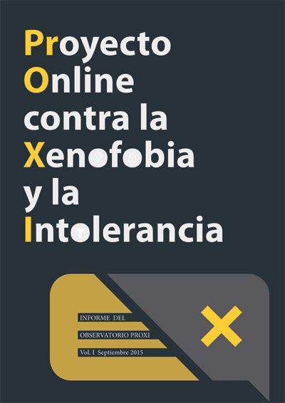 Informe del Proyecto Online contra la Xenofobia y la Intolerancia en Medios Digitales – PROXI