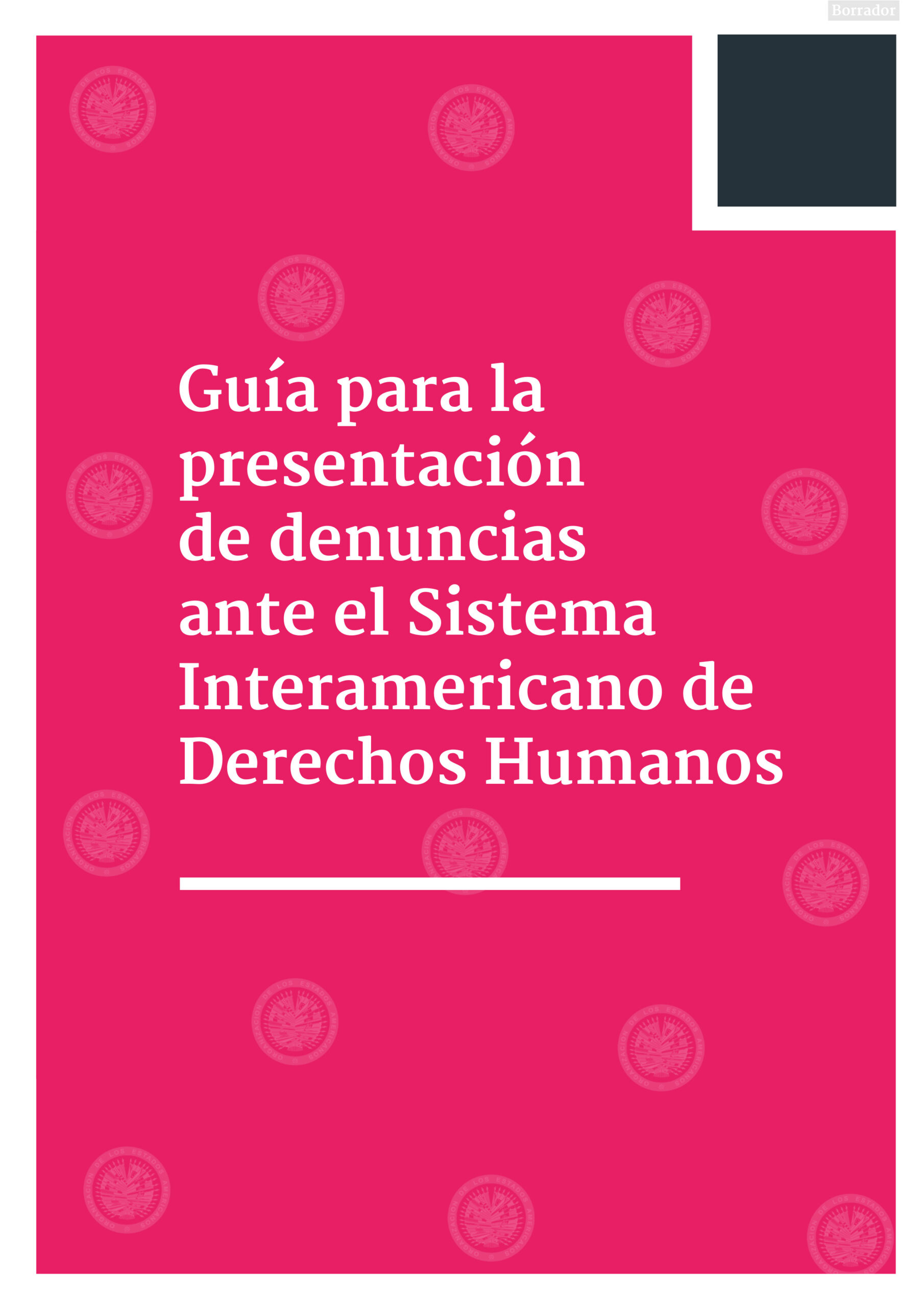 Guia per a la presentació de denúncies davant el Sistema Interamericà de Drets Humans