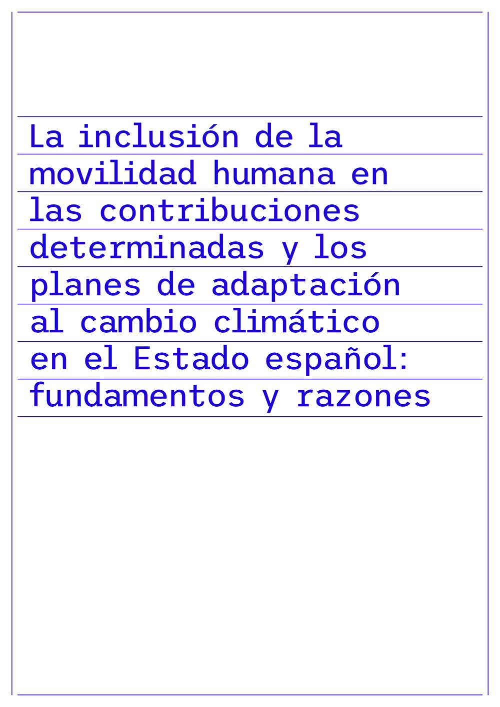 La inclusió de la mobilitat humana en les contribucions determinades i els plans d’adaptació al canvi climàtic a l’Estat espanyol: fonaments i raons