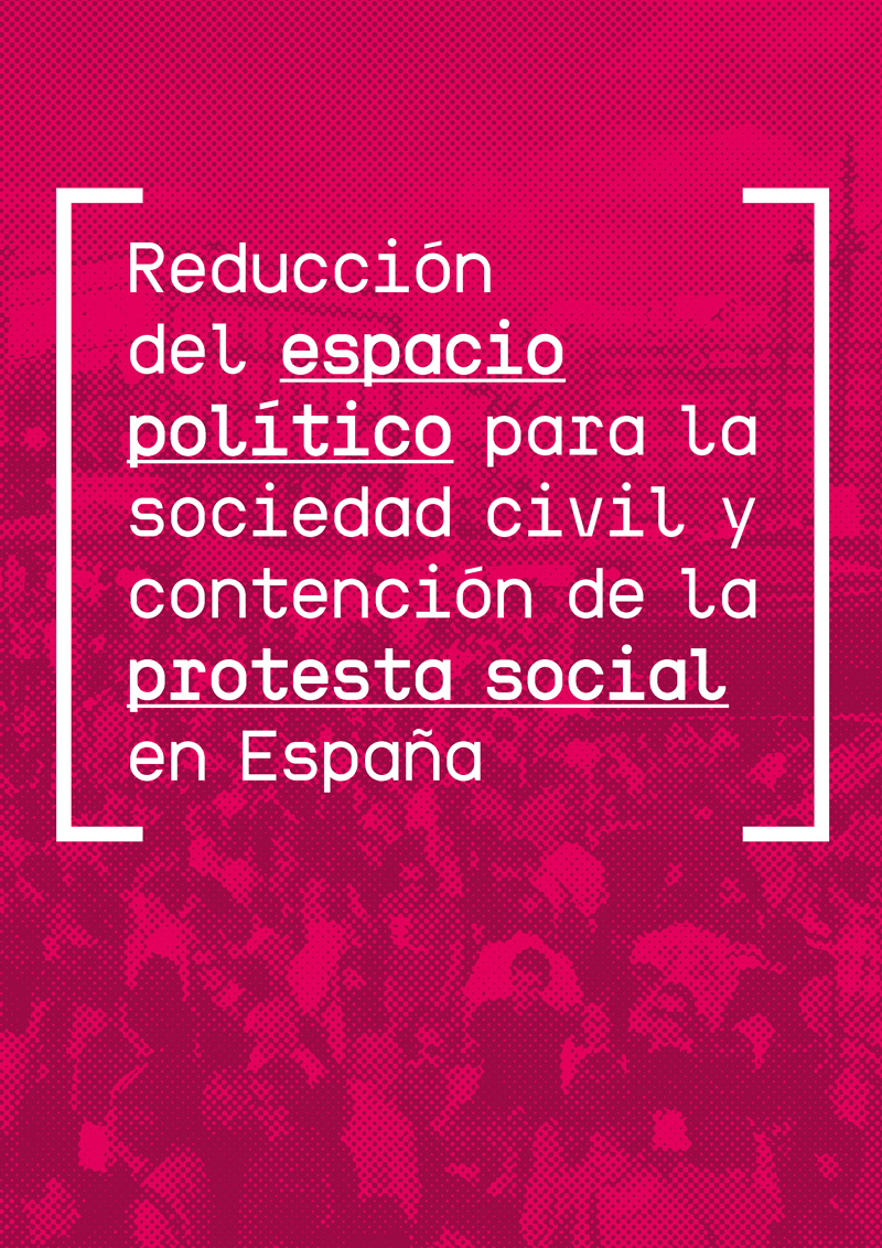 Reducció de l’espai polític per a la societat civil i contenció de la protesta social a Espanya