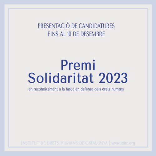 Convocatòria: Presentació de candidatures al #PremiSolidaritat 2023