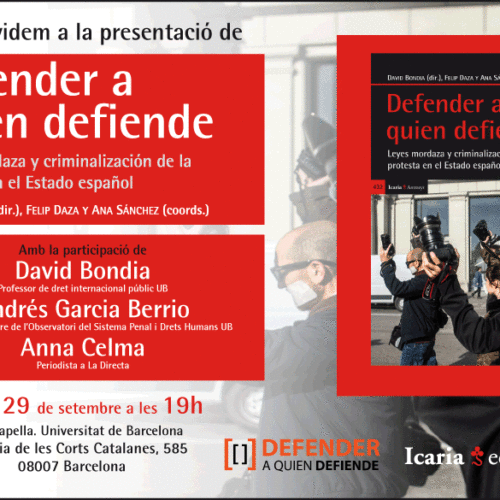 Presentació del llibre Defender a quien defiende.Leyes mordaza y criminalización de la protesta en el Estado español